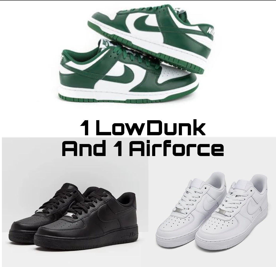 1 LowDunk + 1 Airforce combo