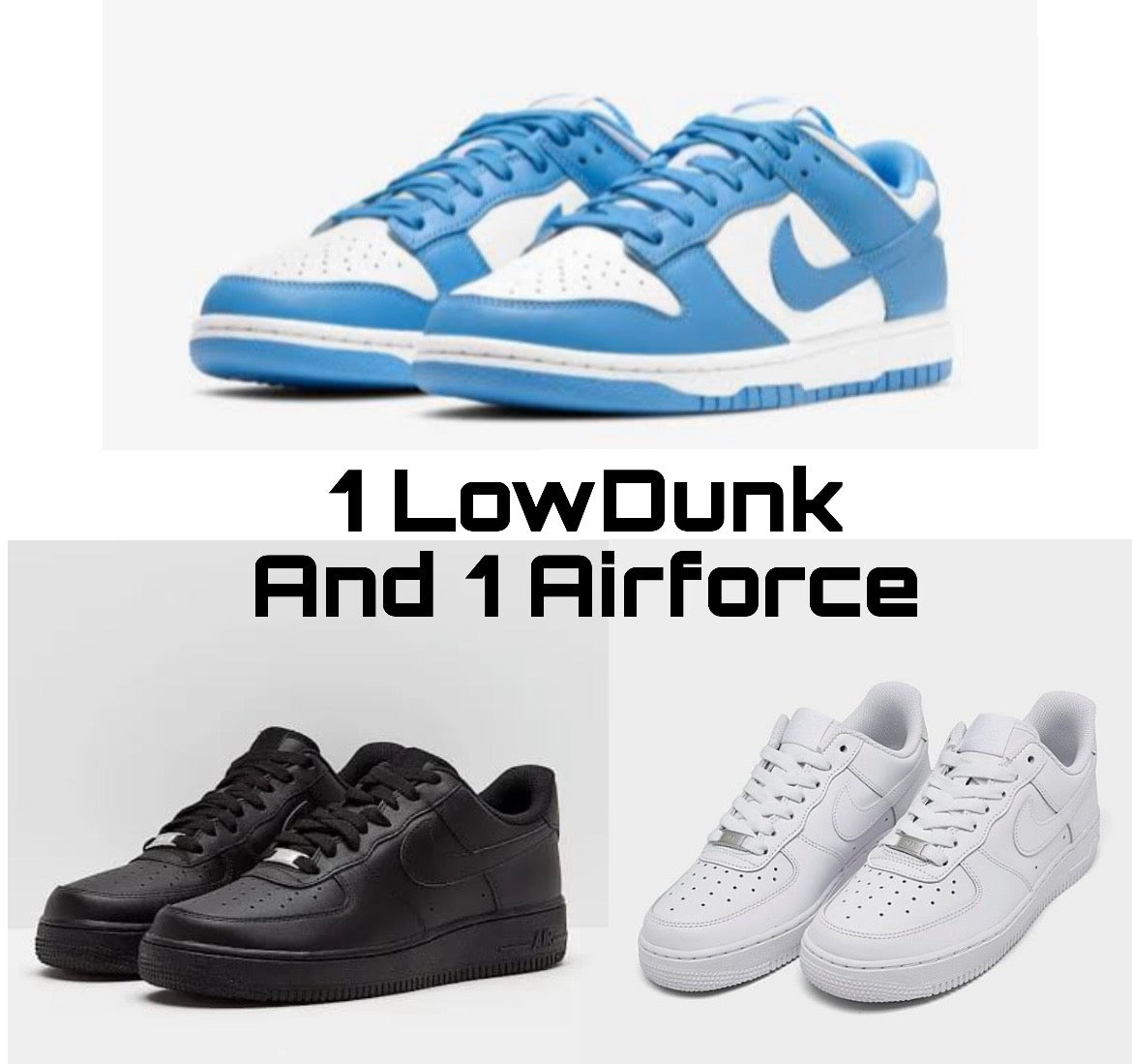1 LowDunk + 1 Airforce combo