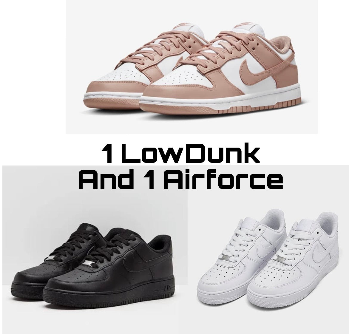 1 LowDunk + 1 Airforce combo