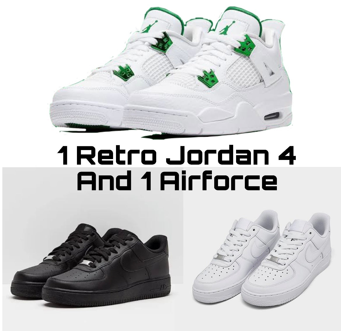 1 Jordan + 1 Airforce combo